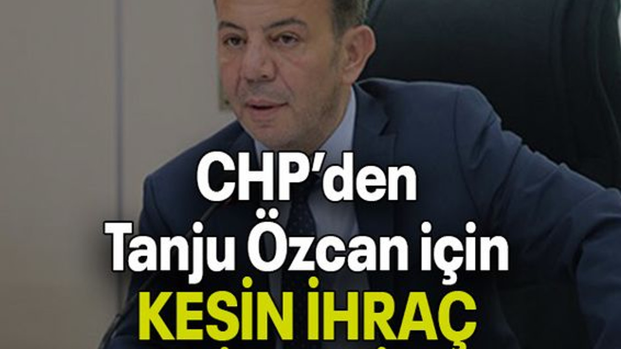CHP’den Tanju Özcan için KESİN İHRAÇ İSTEMİ!